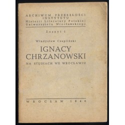 Ignacy Chrzanowski na studiach we Wrocławiu