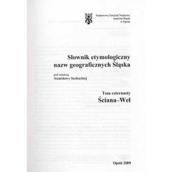 Słownik etymologiczny nazw geograficznych Śląska. T. 14: Ściana-Weł