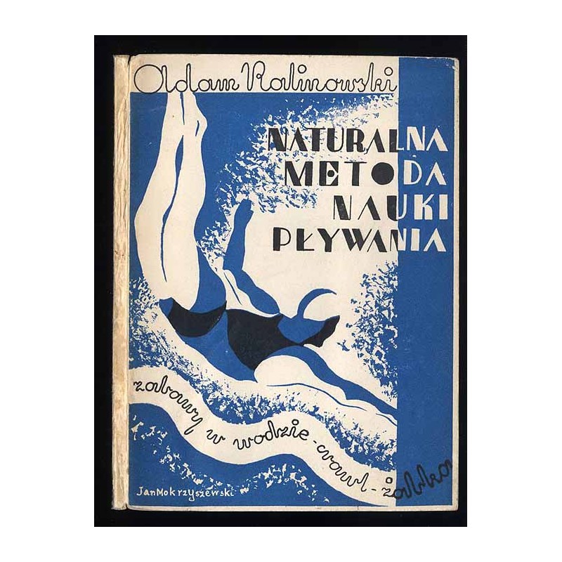 Naturalna metoda nauki pływania. Zabawy w wodzie, crawl, żabka