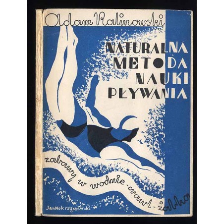 Naturalna metoda nauki pływania. Zabawy w wodzie, crawl, żabka