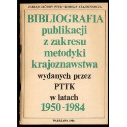 Bibliografia publikacji z zakresu metodyki krajoznawstwa wydanych przez PTTK w latach 1950-1984