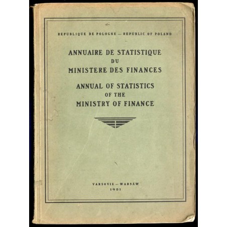 Annuaire de Statistique du Ministere des Finances. Ministère des Finances Republique Polonaise. [1931]
