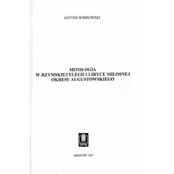 Mitologia w rzymskiej elegii i liryce miłosnej okresu augustowskiego