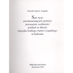 Spis rycin przedstawiających portrety przeważnie osobistości polskich w zbiorze Emeryka hrabiego Hutten-Czapskiego w Krakowie