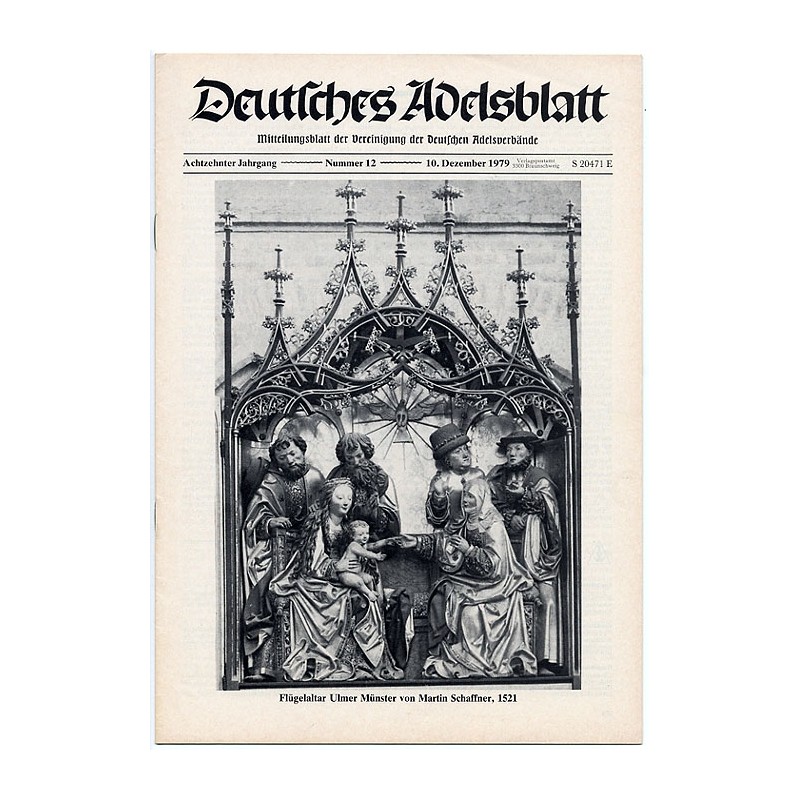 Deutsches Adelsblatt. 18. Jahrgang (1979). Nr 12 (10 XII 1979) [Flügelalter Ulmer Münster von Martin Schaffner, 1521]