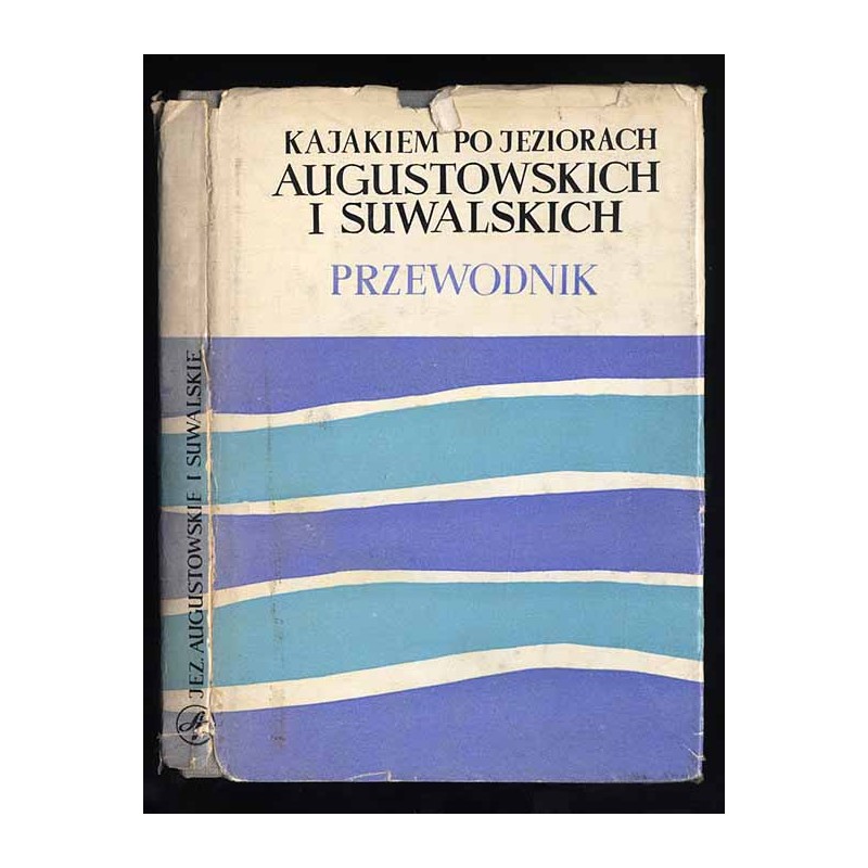 Kajakiem po jeziorach augustowskich i suwalskich