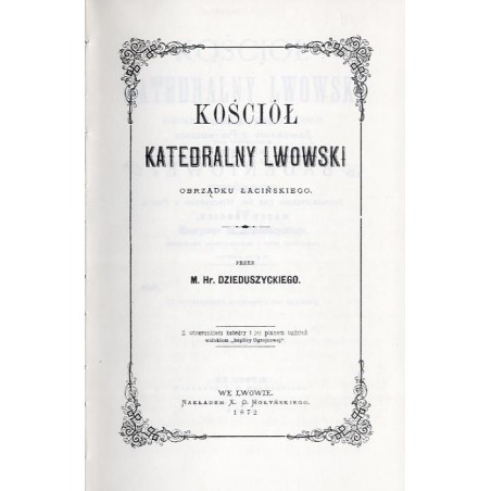 Kościół katedralny lwowski obrządku łacińskiego pod wezwaniem Wniebowzięcia Najśw. Panny