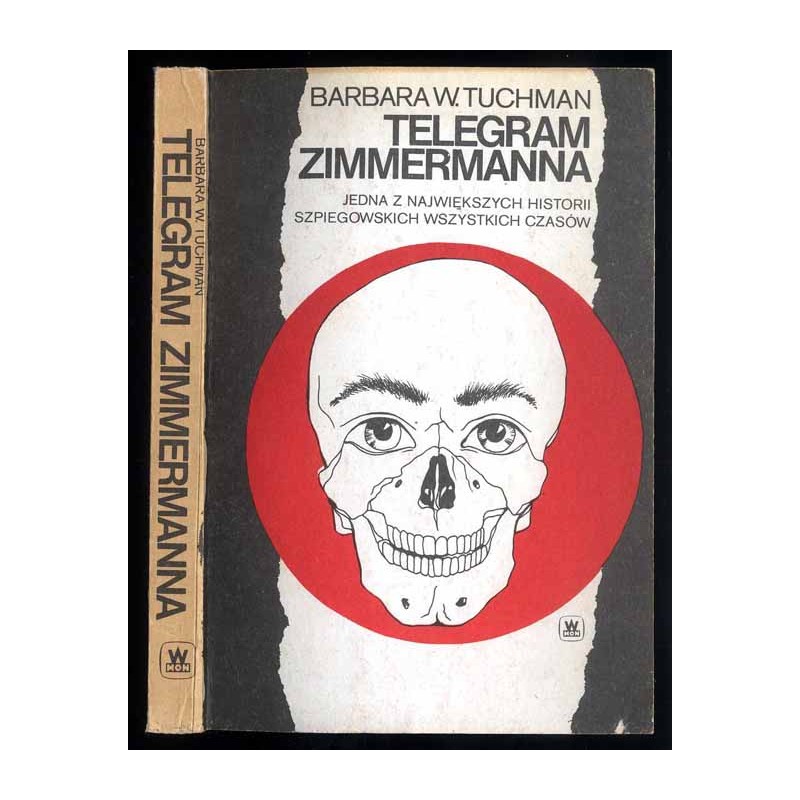 Telegram Zimmermanna. [Jedna z największych historii szpiegowskich wszystkich czasów]