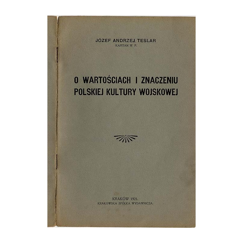 O wartościach i znaczeniu polskiej kultury wojskowej