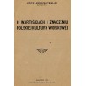 O wartościach i znaczeniu polskiej kultury wojskowej