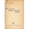 W fabryce sprzed półtora wieku