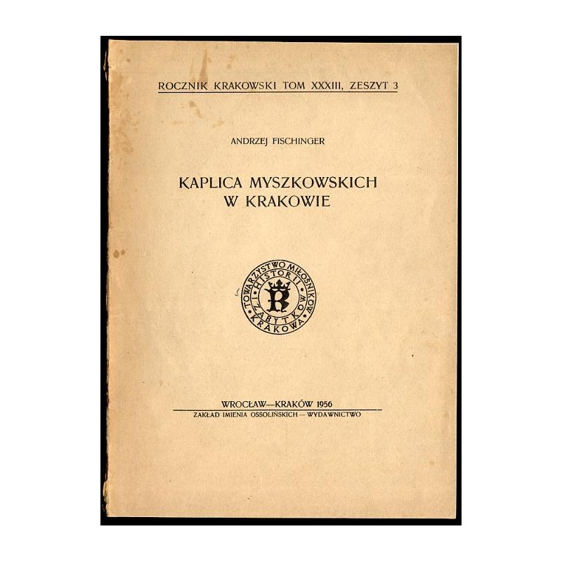 Kaplica Myszkowskich w Krakowie