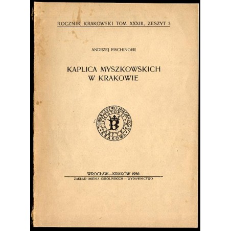 Kaplica Myszkowskich w Krakowie