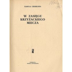 W zasięgu krzyżackiego miecza