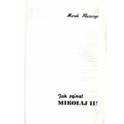 Jak zginął Mikołaj II ?