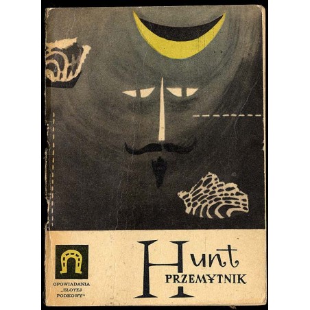 Hunt przemytnik i inne opowiadania