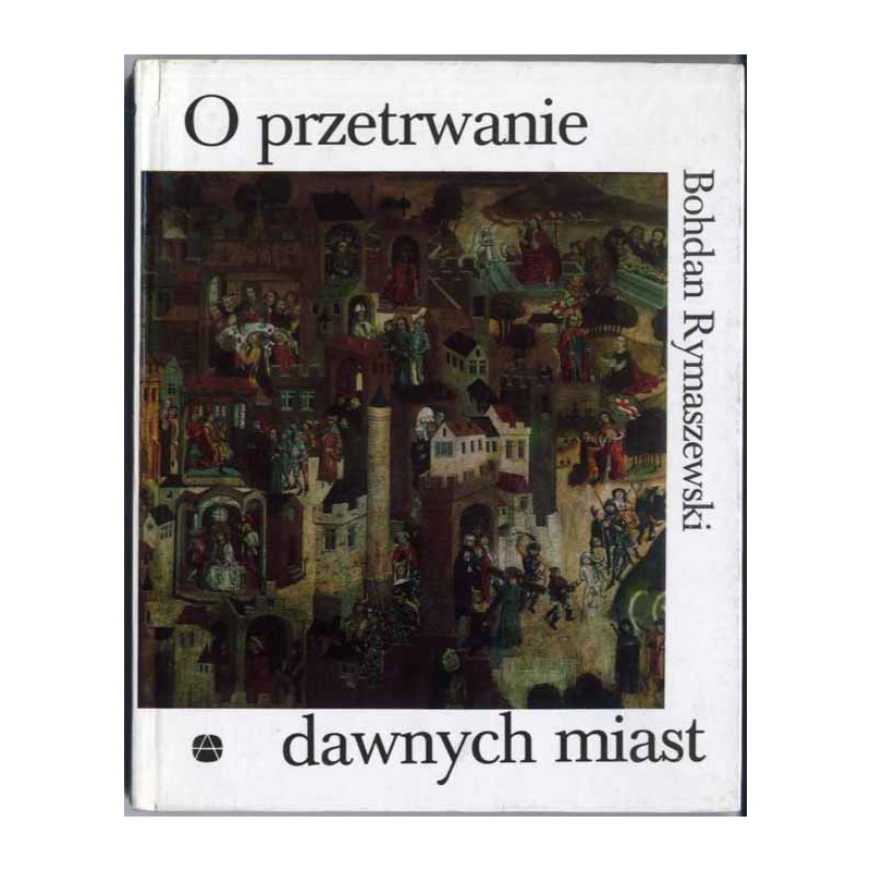 O przetrwanie dawnych miast