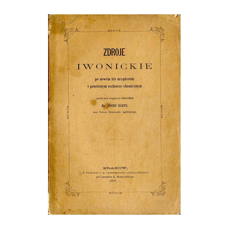 Zdroje Iwonickie po nowém ich urządzeniu i powtórnym rozbiorze chemicznym