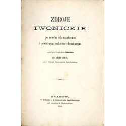 Zdroje Iwonickie po nowém ich urządzeniu i powtórnym rozbiorze chemicznym