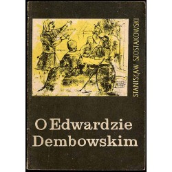 O Edwardzie Dembowskim