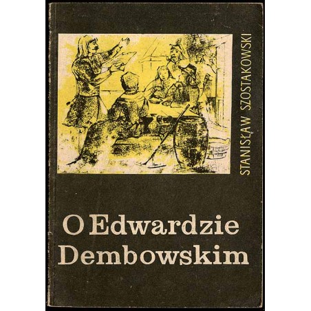 O Edwardzie Dembowskim
