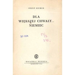 Dla większej chwały... Niemiec