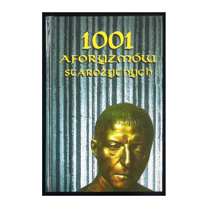1001 aforyzmów starożytnych