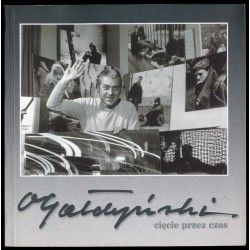 Cięcie przez czas. Fotogramy Olgierda Gałdyńskiego. Katalog wystawy