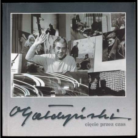 Cięcie przez czas. Fotogramy Olgierda Gałdyńskiego. Katalog wystawy