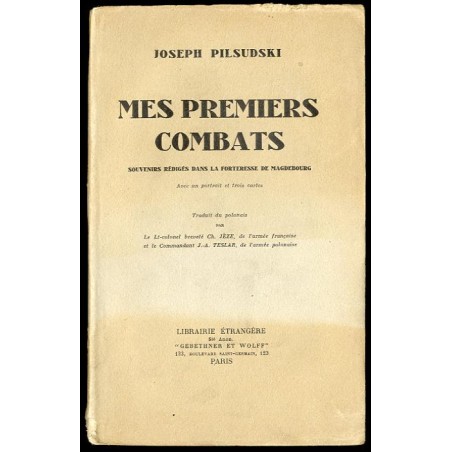 Mes premiers combats. Souvenirs rédigés dans la forteresse de Magdebourg