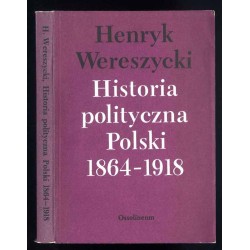 Historia polityczna Polski 1864-1918