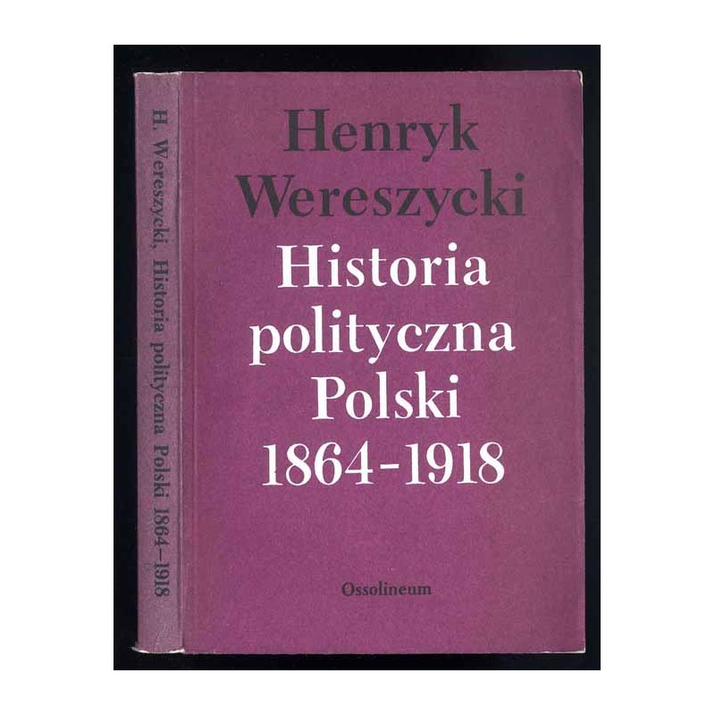 Historia polityczna Polski 1864-1918