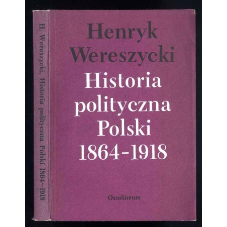Historia polityczna Polski 1864-1918