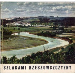 Szlakami Rzeszowszczyzny