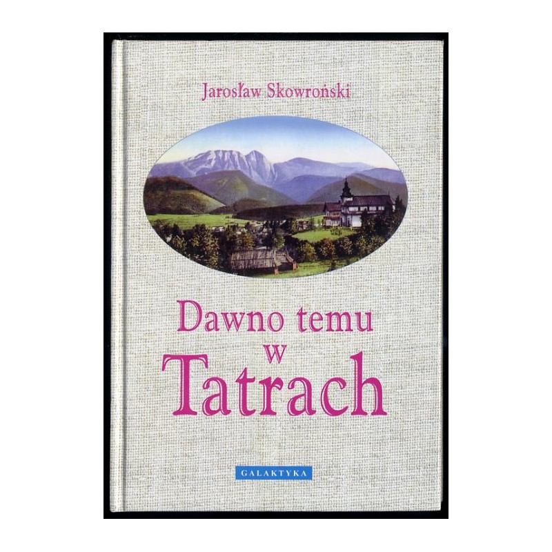 Dawno temu w Tatrach