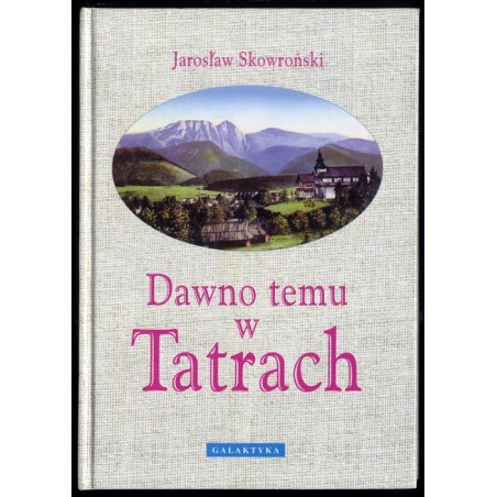 Dawno temu w Tatrach