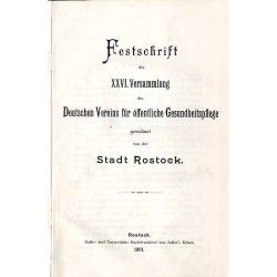Festschrift der XXVI. Versammlung des Deutschen Vereins für öffentliche Gesundheitspflege gewidmet von der Stadt Rostock