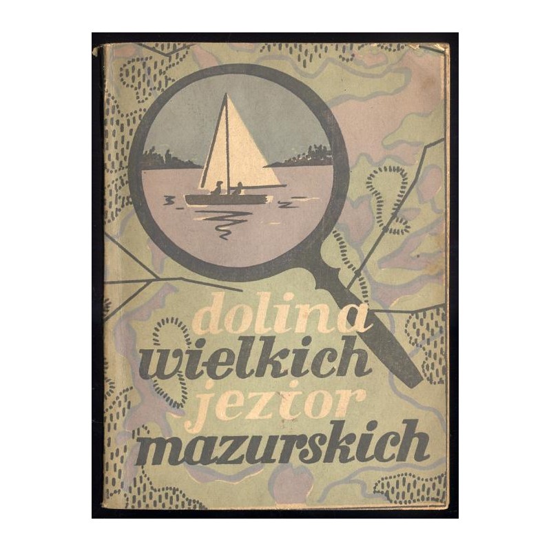 Dolina Wielkich Jezior Mazurskich. Przewodnik turystyczny
