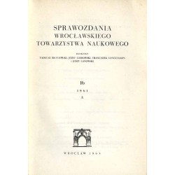 Sprawozdania Wrocławskiego Towarzystwa Naukowego. [Seria] A. Nr 16 (1961)