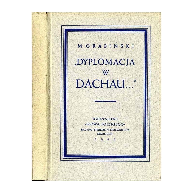 "Dyplomacja w Dachau..." / dedykacja żony autora w jego imieniu