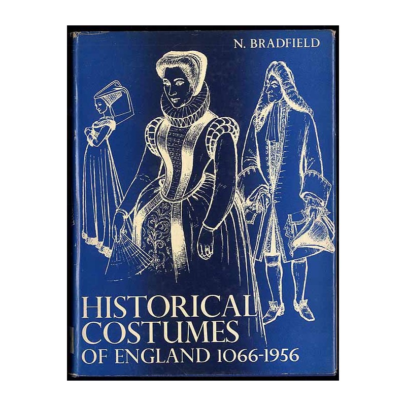 Historical costumes of England. From the eleventh to the twentieth century
