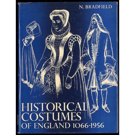 Historical costumes of England. From the eleventh to the twentieth century