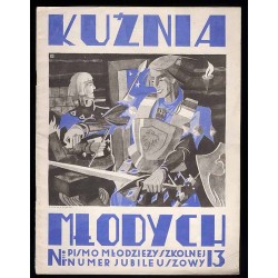 Kuźnia Młodych. Czasopismo młodzieży szkolnej. R.1 (1 XII 1932) nr 13