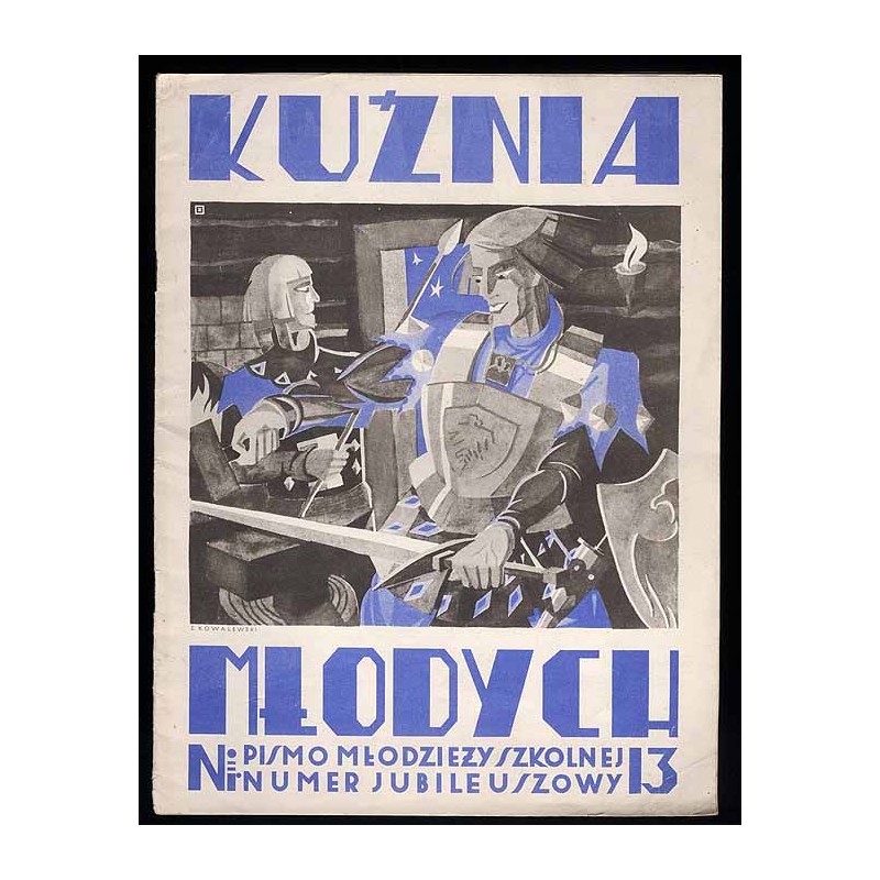 Kuźnia Młodych. Czasopismo młodzieży szkolnej. R.1 (1 XII 1932) nr 13