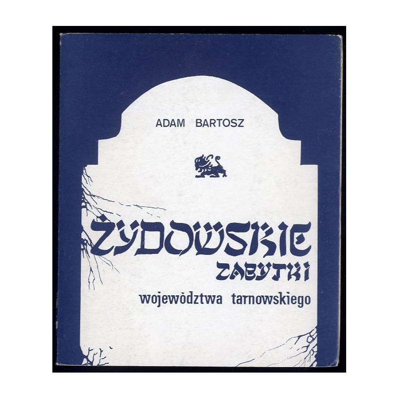 Żydowskie zabytki województwa tarnowskiego