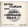 Tematy muzyczne. Wystawa. Rzeźba, medaliarstwo, tkanina. Warszawska Jesień 1981