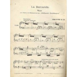 La Barcarolle. Walzer nach Motiven der Offenbachschen Oper "Hoffmann's Erzählungen". Op. 128