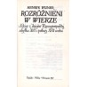 Rozróżnieni w wierze. Szkice z dziejów Rzeczypospolitej schyłku XVI i połowy XVII wieku