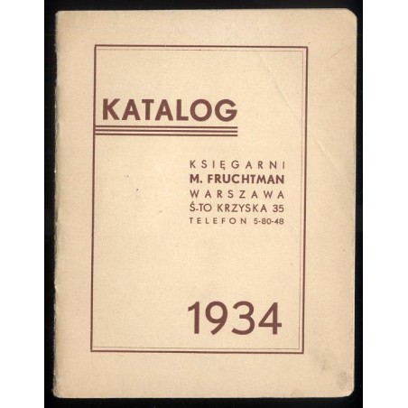 Katalog Księgarni M. Fruchtman, Warszawa, Ś-tokrzyska 35, 1934