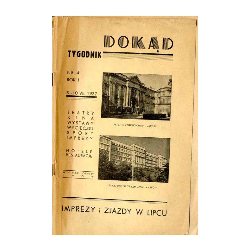 Dokąd. Tygodnik. R. 1 (1937). Nr 4 (3-10 VII.1937)